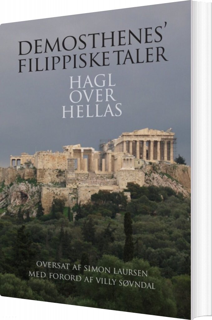 Demosthenes' Filippiske Taler - Simon S. Laursen - Bog - Aarhus Universitetsforlag
