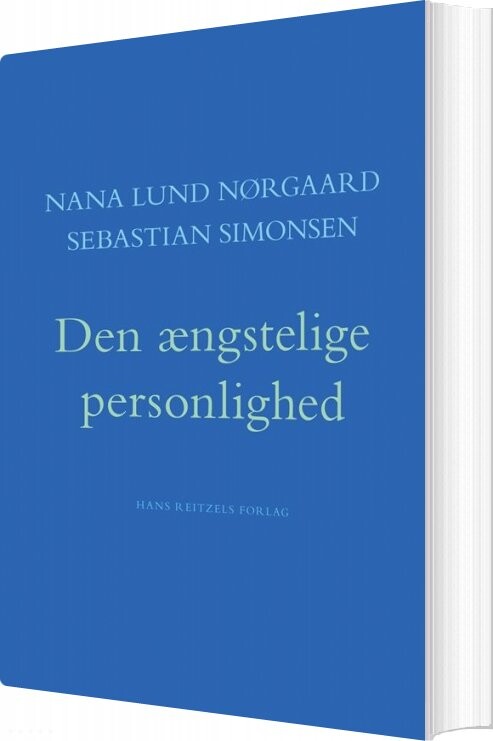 Den ængstelige Personlighed - Nana Lund Nørgaard - Bog - Hans Reitzels Forlag