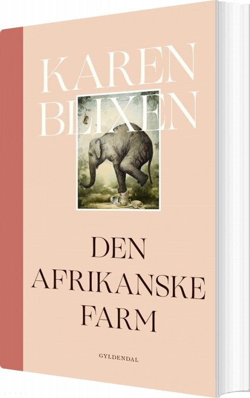 Den Afrikanske Farm - Karen Blixen - Bog - Gyldendal