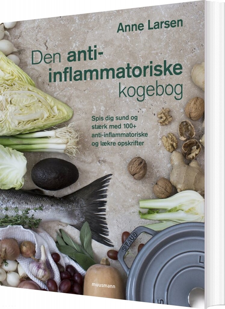Den Anti-inflammatoriske Kogebog - Anne Larsen - Bog - Muusmann Forlag