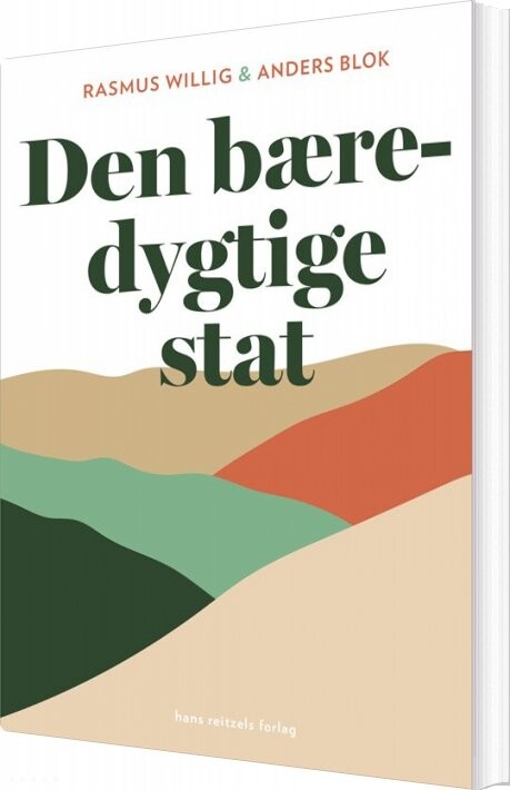Den Bæredygtige Stat - Rasmus Willig - Bog - Hans Reitzels Forlag