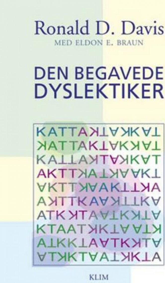 Den Begavede Dyslektiker - Ronald D. Davis - Bog - Klim