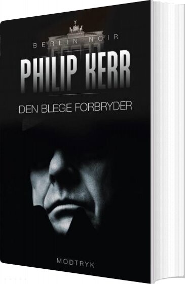 Den Blege Forbryder - Philip Kerr - Bog - Modtryk