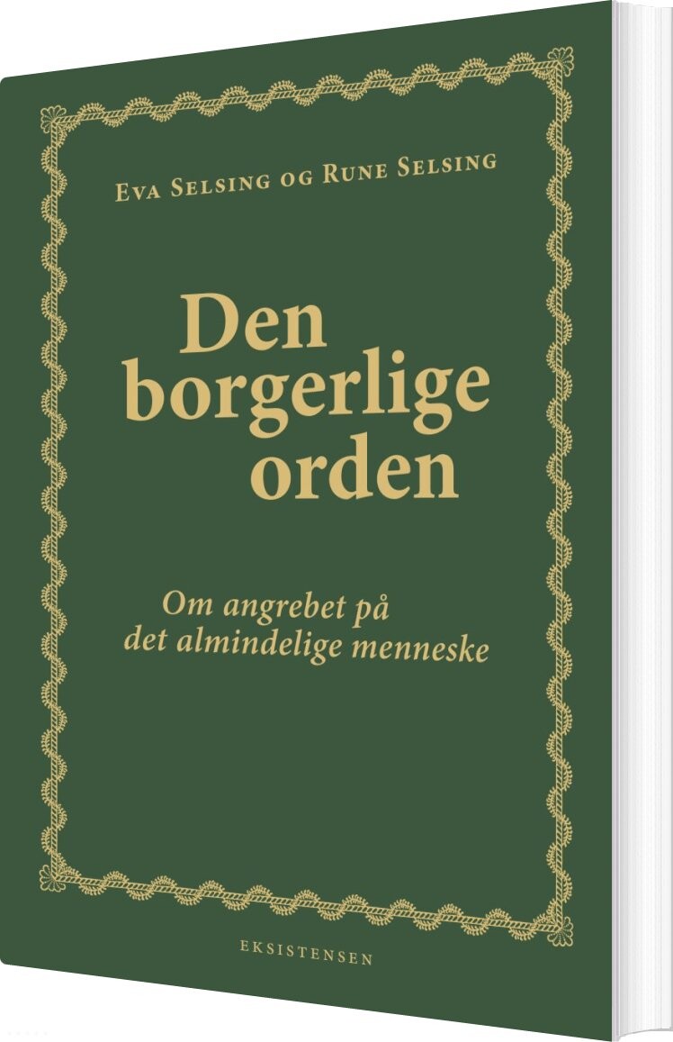 Den Borgerlige Orden - Rune Selsing - Bog - Eksistensen