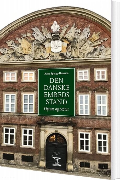Den Danske Embedsstand - Aage Spang-hanssen - Bog - Forlaget Vandkunsten