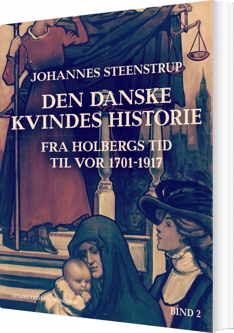 Den Danske Kvindes Historie - Bind 2 - Johannes Steenstrup - Bog - Saga