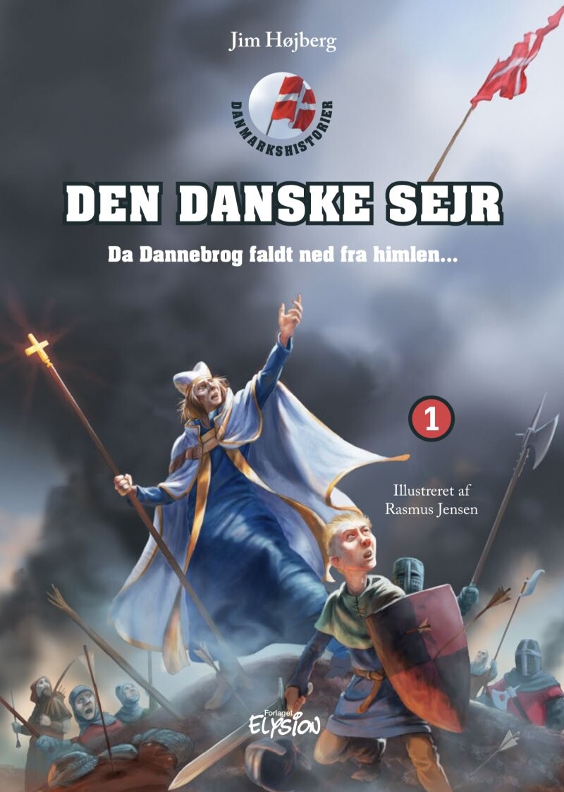 Den Danske Sejr - Jim Højberg - Bog - Forlaget Elysion