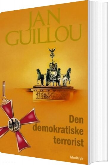 Den Demokratiske Terrorist - Jan Guillou - Bog - Modtryk