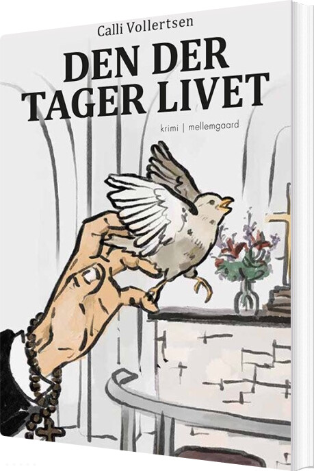 Den Der Tager Livet - Calli Vollertsen - Bog - Mellemgaard