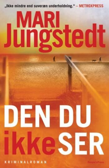 Den Du Ikke Ser - Mari Jungstedt - Bog - Peoples Press