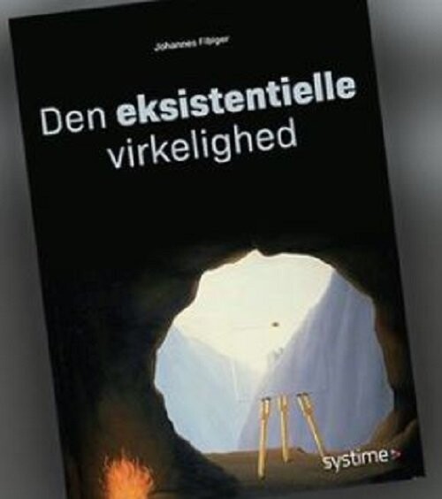 Den Eksistentielle Virkelighed - Johannes Fibiger - Bog - Systime