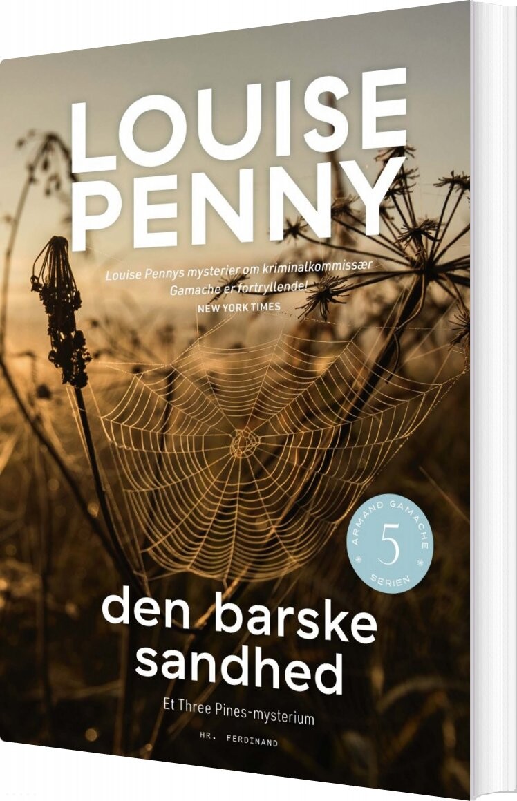 Den Barske Sandhed - Armand Gamache Serien Nr. 5 - Louise Penny - Bog - Hr. Ferdinand