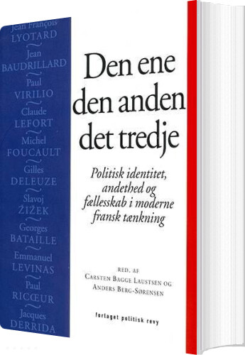 Den Ene, Den Anden, Det Tredje - Anders Berg-sørensen - Bog - Politisk Revy
