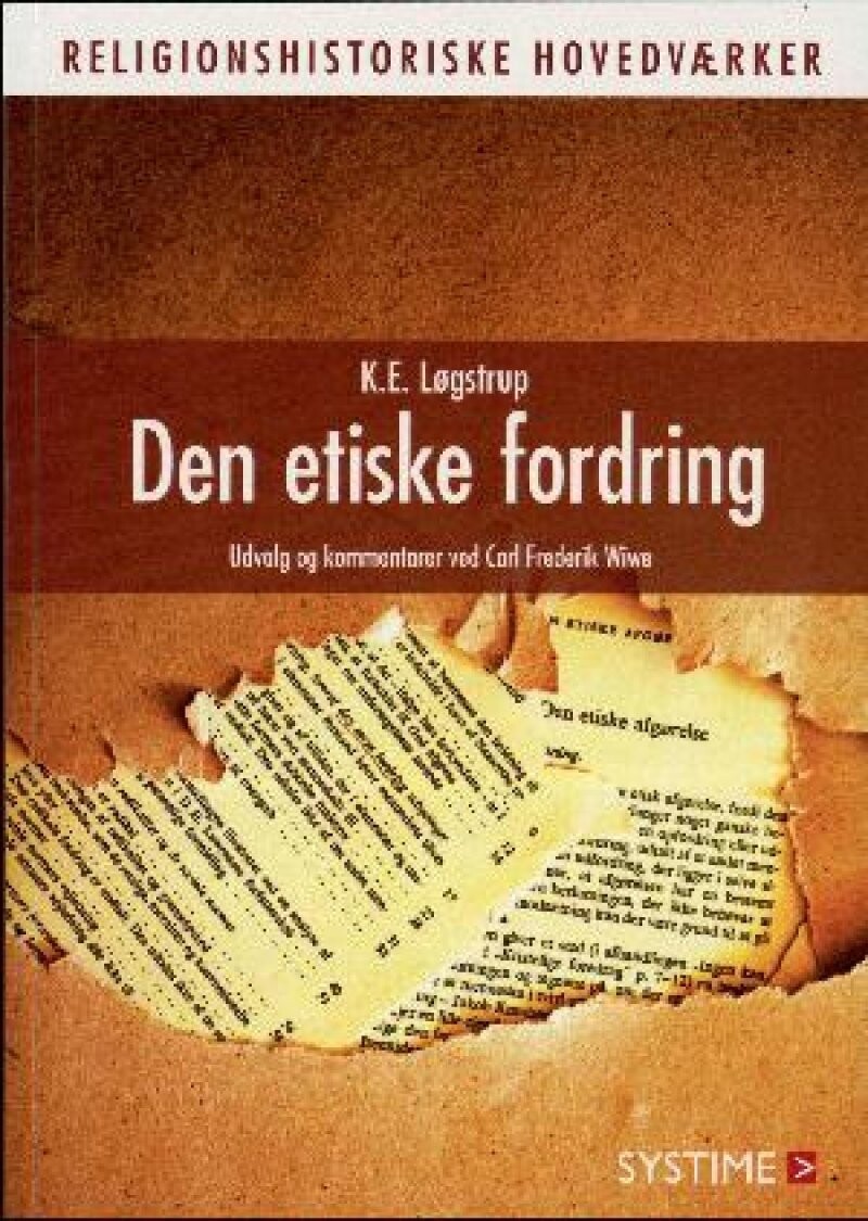 Den Etiske Fordring - K.e. Løgstrup - Bog - Systime