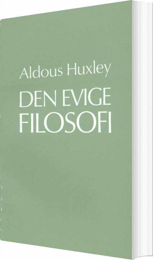 Den Evige Filosofi - Aldous Huxley - Bog - Visdomsbøgerne