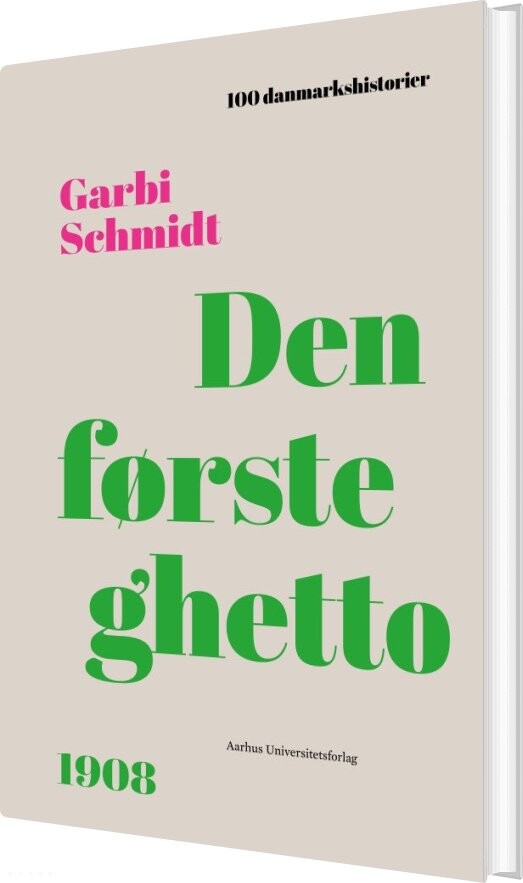 Den Første Ghetto - Garbi Schmidt - Bog - Aarhus Universitetsforlag