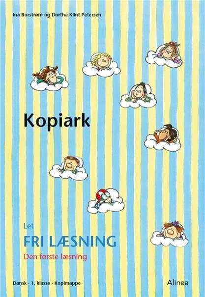 Den Første Læsning, 1. Kl., Let Fri Læsning, Kopiark - Ina Borstrøm - Bog - Alinea