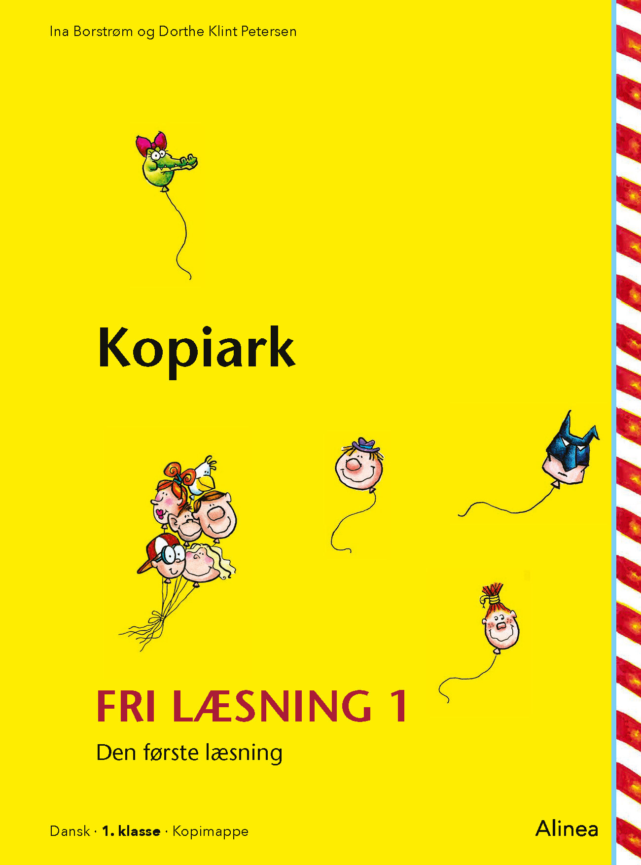 Den Første Læsning 1.kl. Fri Læsning, Kopiark - Ina Borstrøm - Bog - Alinea