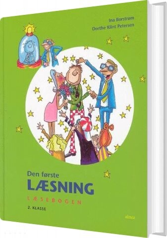 Den Første Læsning 2.kl. Læsebog - Ina Borstrøm - Bog - Alinea