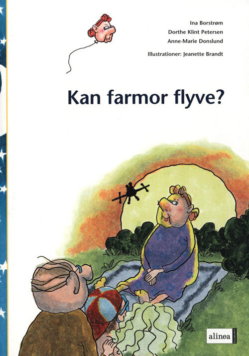 Den Første Læsning, Kan Farmor Flyve? - Anne-marie Donslund - Bog - Alinea