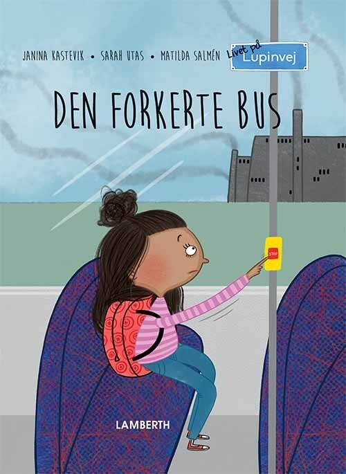 Den Forkerte Bus - Janina Kastevik - Bog - Lamberth