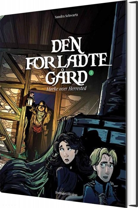 Den Forladte Gård - Sandra Schwartz - Bog - Forlaget Elysion