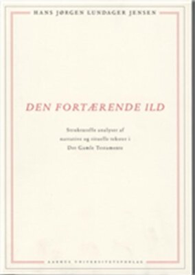 Den Fortærende Ild - Hans Jørgen Lundager Jensen - Bog - Aarhus Universitetsforlag