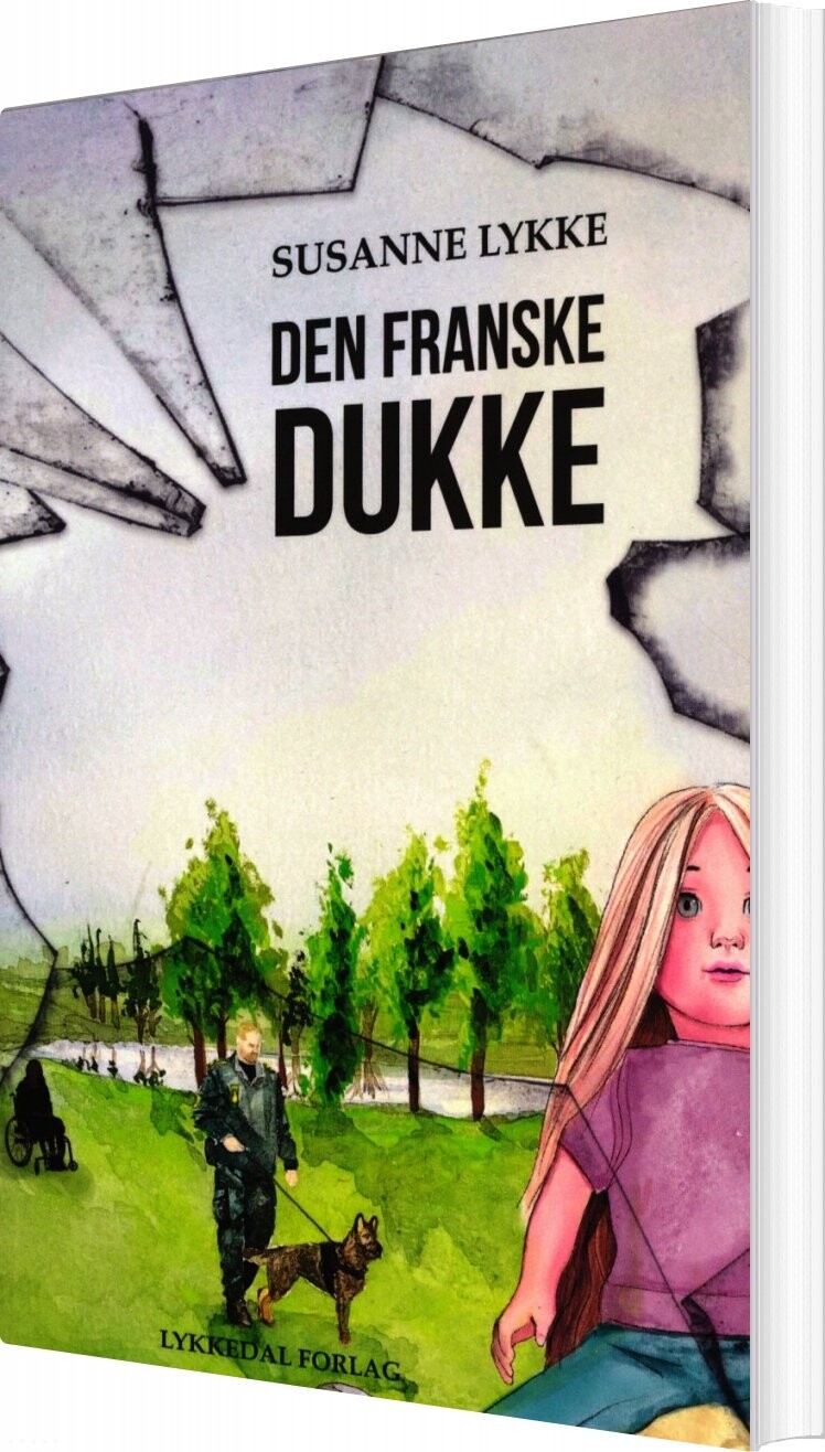 Den Franske Dukke - Susanne Lykke - Bog - Lykkedal Forlag