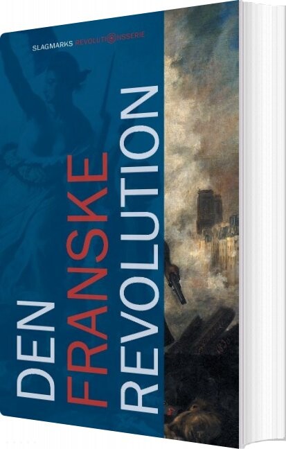 Den Franske Revolution - Mikkel Thorup - Bog - Forlaget Slagmark