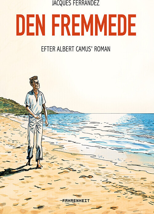 Den Fremmede - Jacques Ferrandez - Bog - Fahrenheit