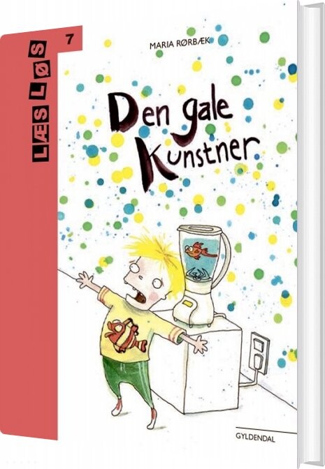 Den Gale Kunstner - Maria Rørbæk - Bog - Gyldendal
