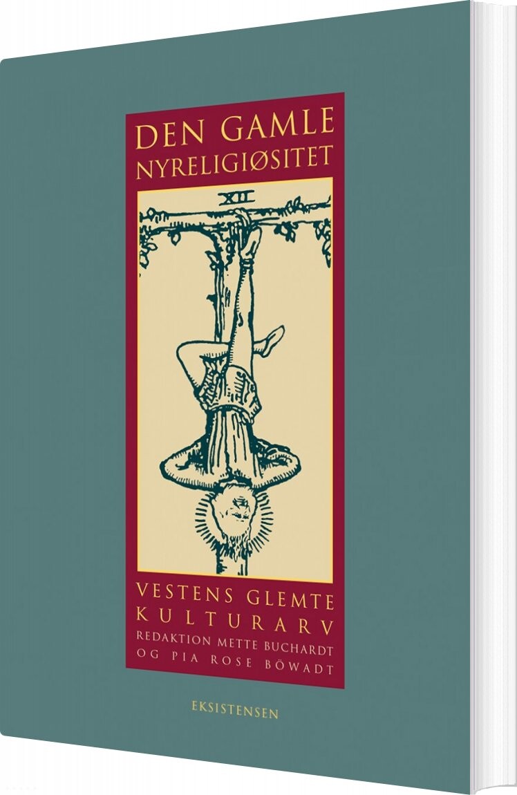 Den Gamle Nyreligiøsitet - Mette Buchardt - Bog - Eksistensen