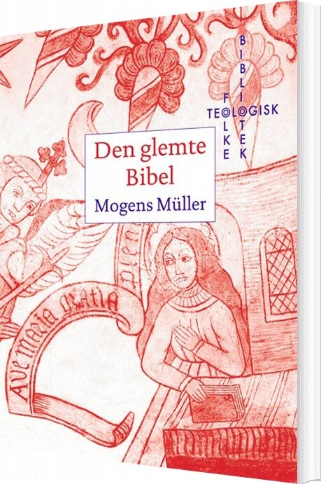 Den Glemte Bibel - Mogens Müller - Bog - Forlaget Vandkunsten