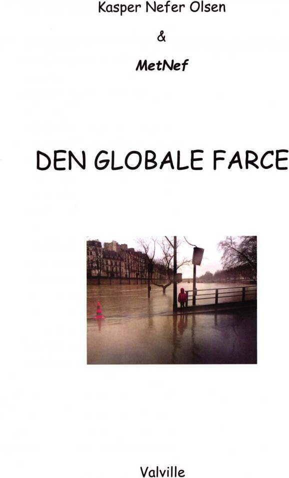 Den Globale Farce - Kasper Nefer Olsen - Bog - Valville