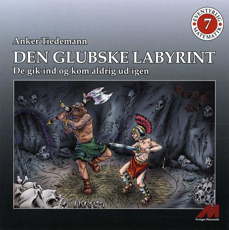 Den Glubske Labyrint - Anker Tiedemann - Bog - Forlaget Matematik