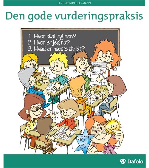 Den Gode Vurderingspraksis - Lene Skovbo Heckmann - Bog - Dafolo