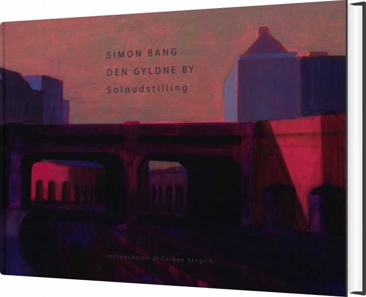 Den Gyldne By - Simon Bang - Bog - Zeimond Publishing