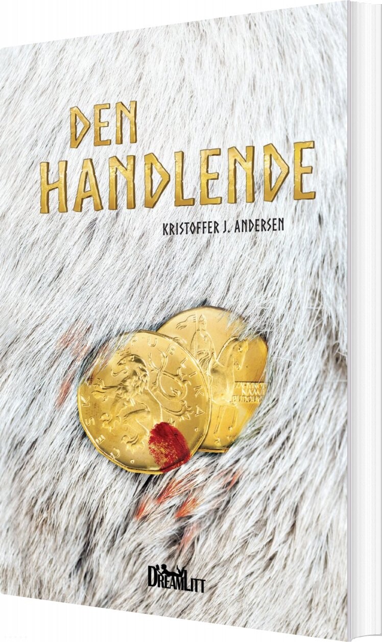 Den Handlende - Kristoffer J. Andersen - Bog - Dreamlitt