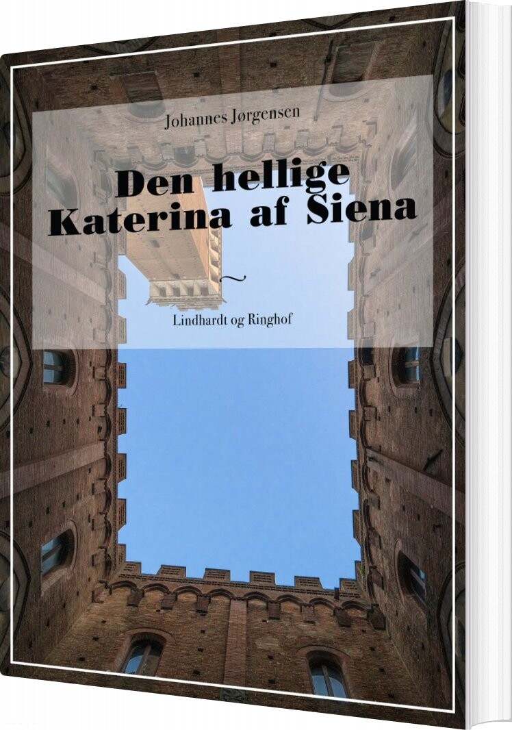 Den Hellige Katerina Af Siena - Johannes Jørgensen - Bog - Saga