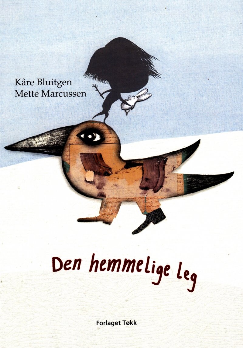 Den Hemmelige Leg - Kåre Bluitgen - Bog - Forlaget Tøkk