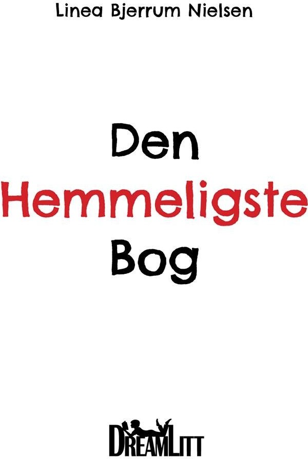 Den Hemmeligste Bog - Linea Bjerrum Nielsen - Bog - Dreamlitt