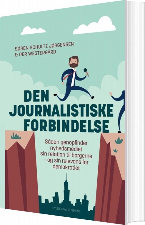 Den Journalistiske Forbindelse - Per Westergård - Bog - Gyldendal Business