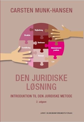 Den Juridiske Løsning - Af Carsten Munk-hansen - Bog - Djøf Forlag