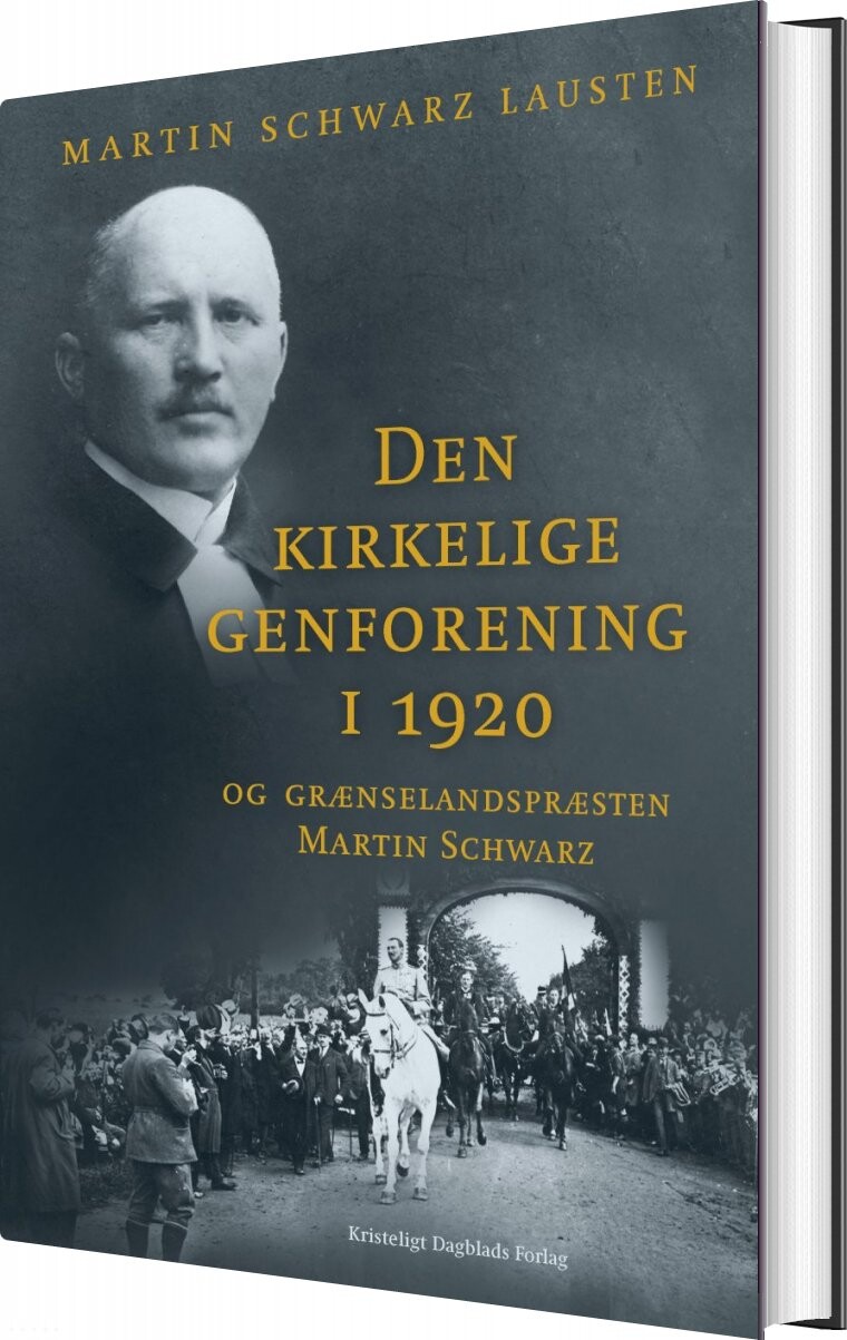 Den Kirkelige Genforening I 1920 - Martin Schwarz Lausten - Bog - Kristeligt Dagblads Forlag