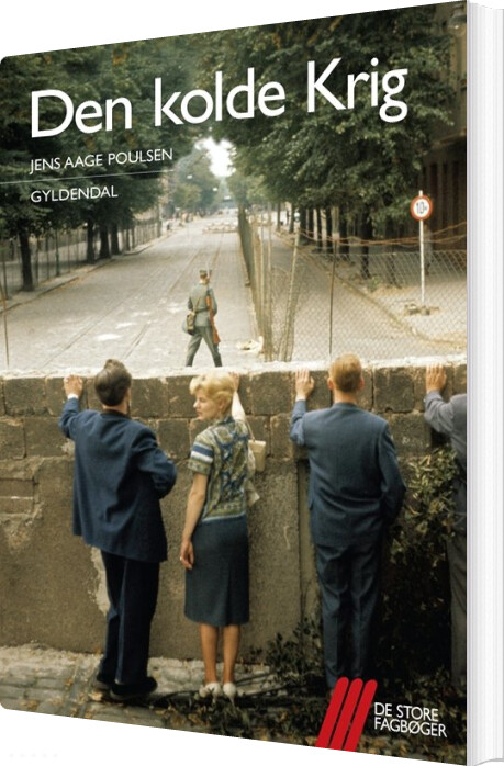 Den Kolde Krig - Jens Aage Poulsen - Bog - Gyldendal