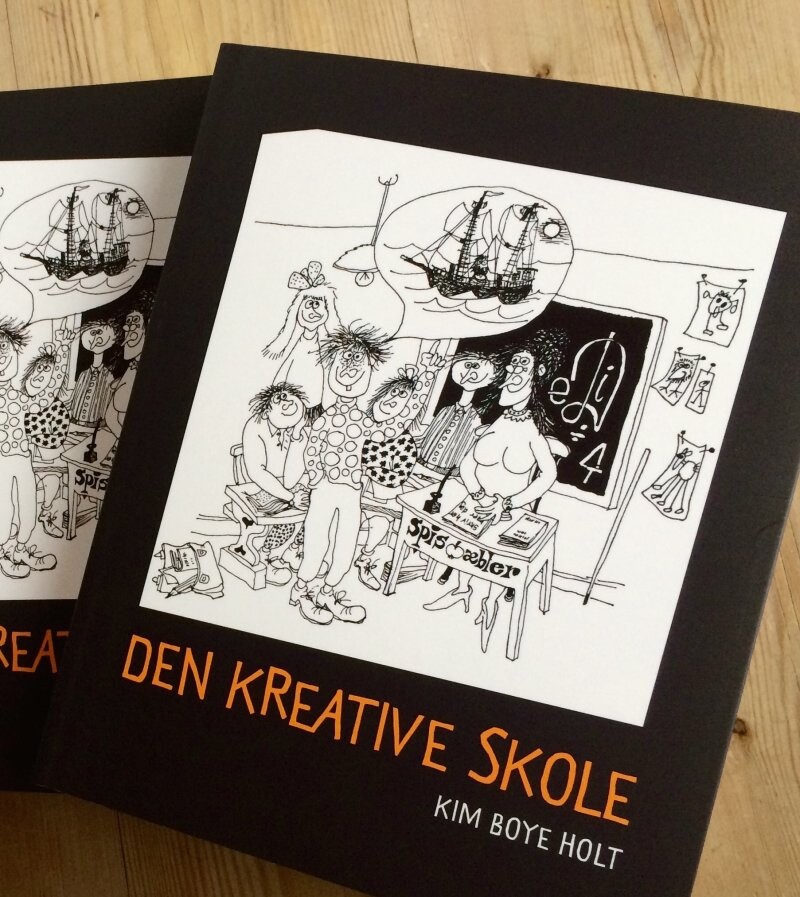 Den Kreative Skole - Kim Boye Holt - Bog