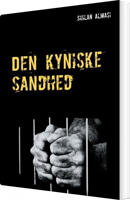 Den Kyniske Sandhed - Shilan Almasi - Bog - Books On Demand