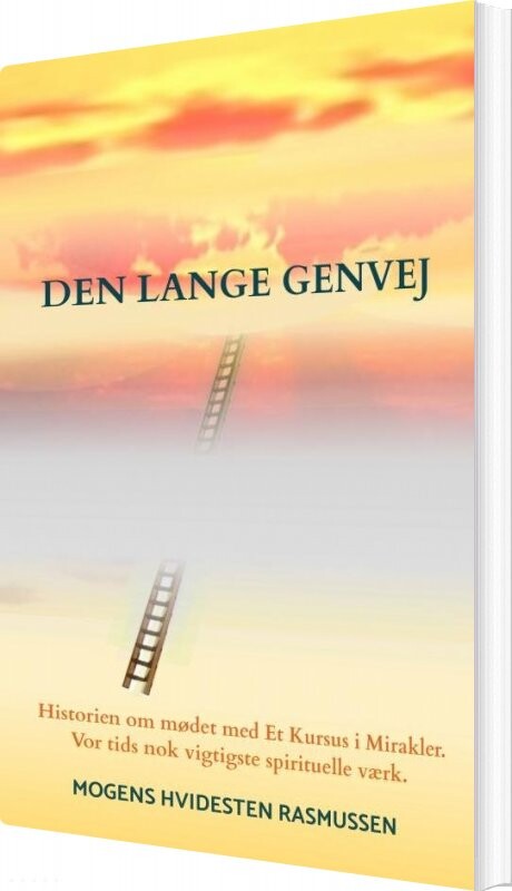 Den Lange Genvej - Mogens Hvidesten Rasmussen - Bog - Saxo Publish