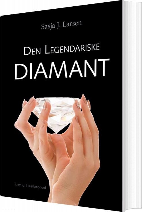 Den Legendariske Diamant - Sasja J. Larsen - Bog