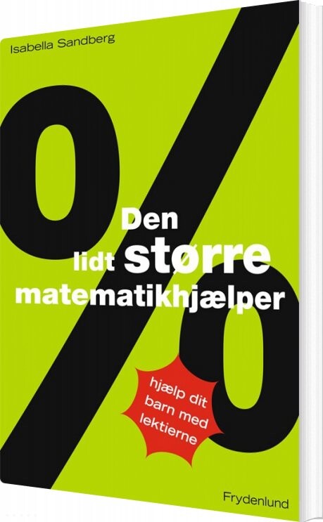 Den Lidt Større Matematikhjælper - Isabella Sandberg - Bog - Frydenlund